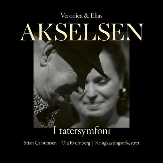 Veronica & Elias Akselsen - I tatersymfoni (CD)