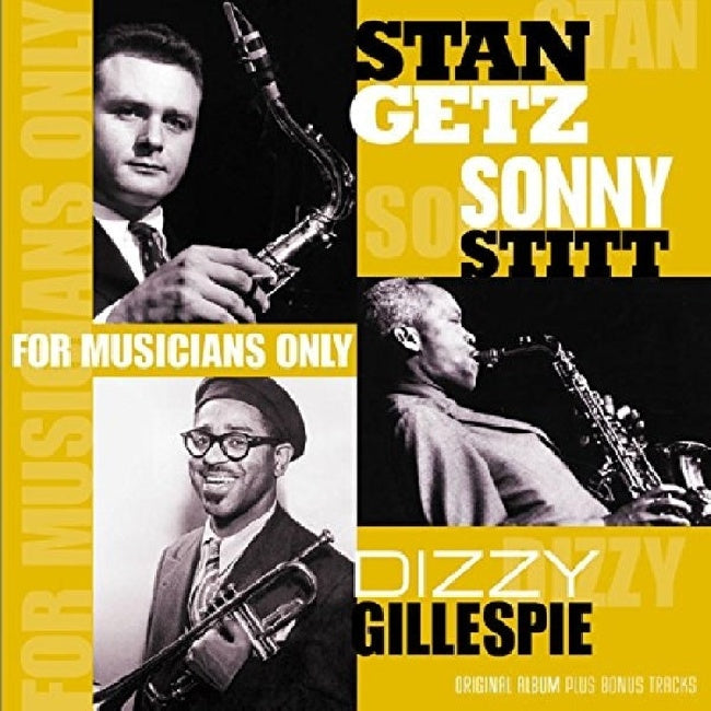 Getz/gillespie/stitt - For musicians only (180gr./1953/1956 Los Angeles/Incl. Bonus Track, High Quality LP)