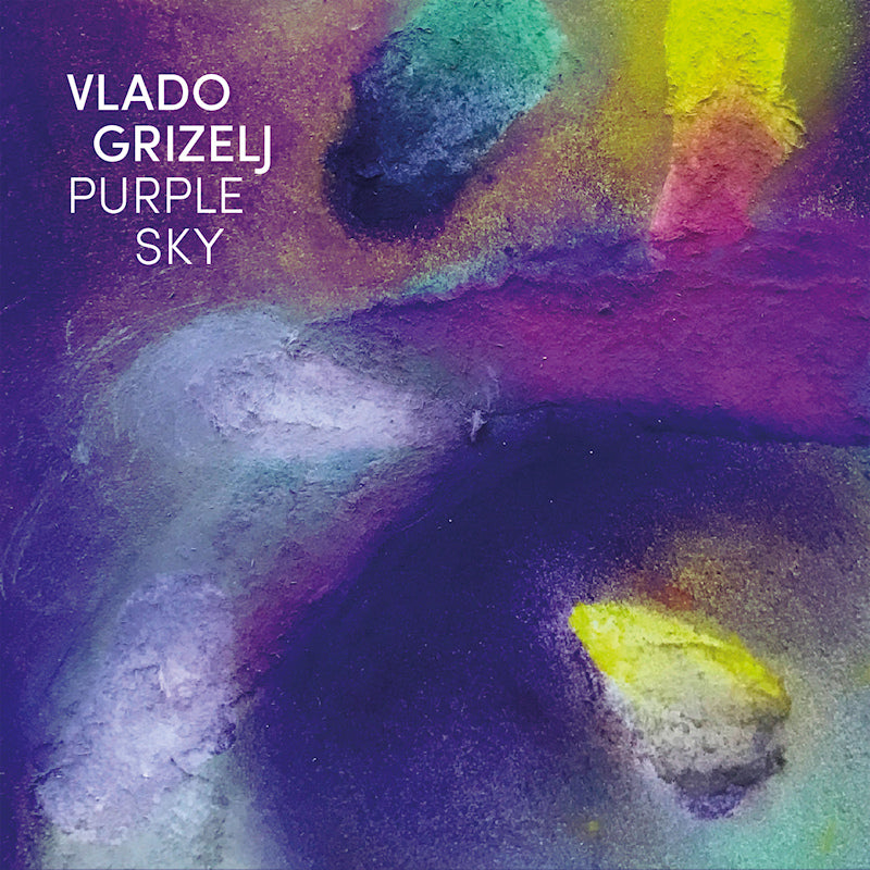 Vlado Grizelj - Purple sky (Digipak CD)