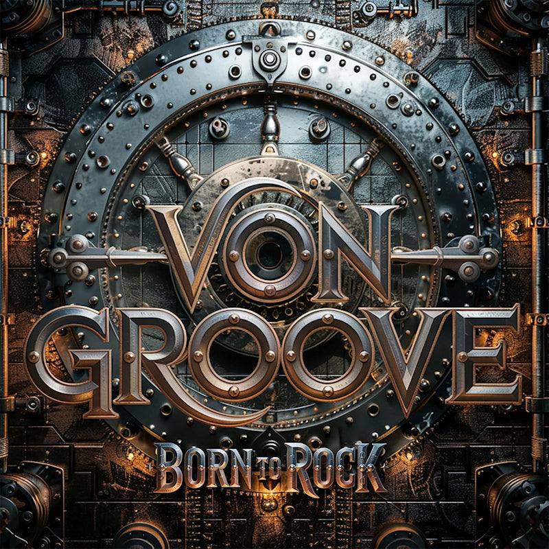 Von Groove - Born to rock (CD)