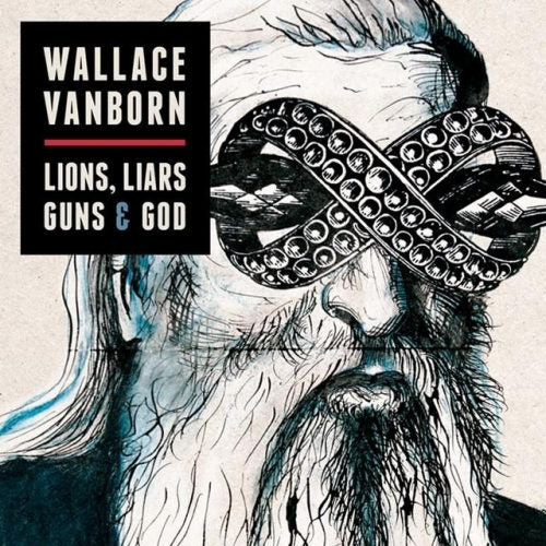 Wallace Vanborn - Lions, liars and god (CD)