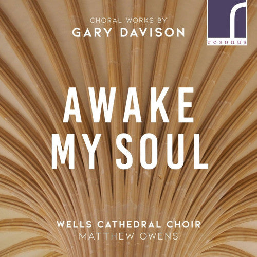 G. Davison - Awake my soul (Wells Cathedral Choir CD)