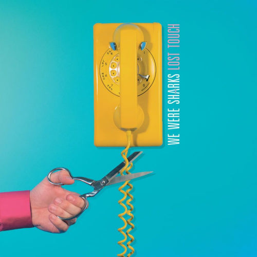 We Were Sharks - Lost touch (CD)