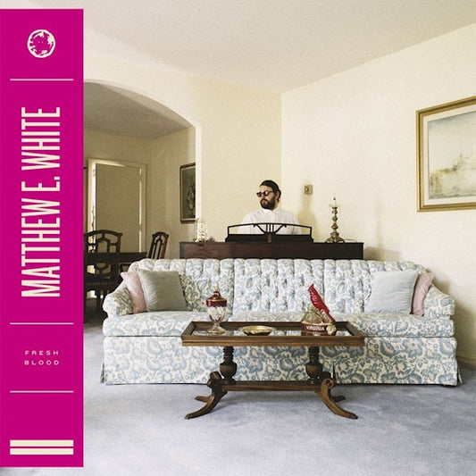 Matthew E. White - Fresh blood (Heavyweight Lp In Gatefold Sleeve + Download Code, Gatefold Sleeve LP)