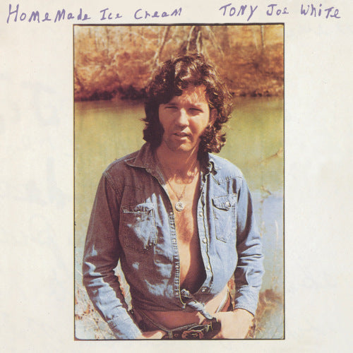 Tony Joe White - Home made ice cream (Sixth Album For Louisiana Ssw/Swamp Rocker CD)