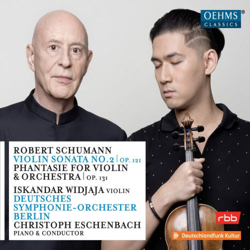 Robert Schumann - Violin sonata no.2 op.121 (Deutsches S.O. Berlin/Christoph Eschenbach/Widjaja CD)