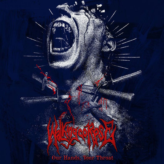 Walking Corpse - Our hands, your throat (CD)