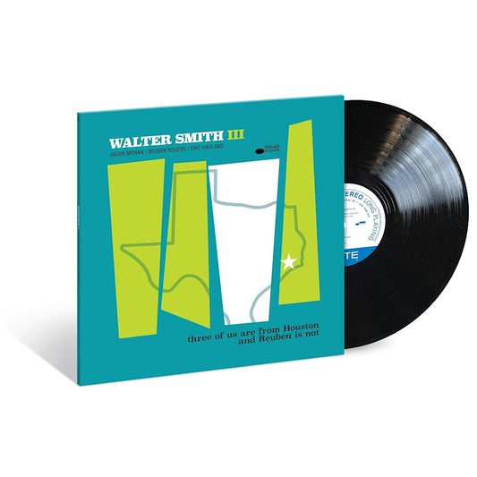 Walter Smith Iii - Three of us are from houston and reuben is not (180g, High Quality LP)