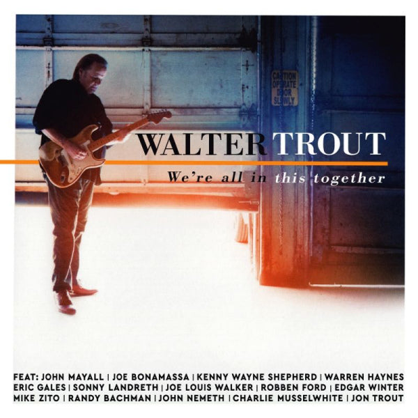 Walter Trout - We're all in this together (.. This Together / Blue Vinyl, Gatefold Sleeve, Coloured Vinyl LP)