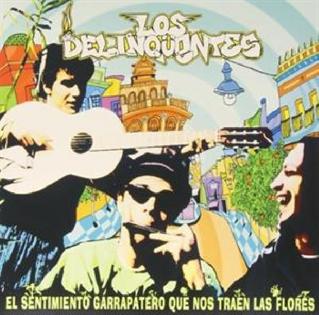 Delincuentes - El sentimiento garrapatero (.. Garrapatero // Lp+CD LP)
