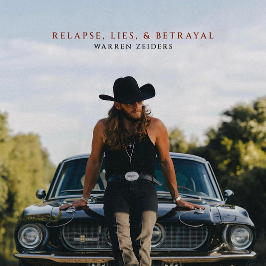 Warren Zeiders - Relapse, lies, & betrayal (CD)
