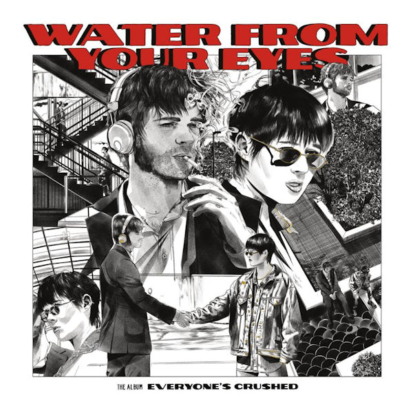 Water From Your Eyes - Everyone's crushed (.. Crushed / Red Vinyl - Indie Stores Exclusive, Coloured Vinyl LP)