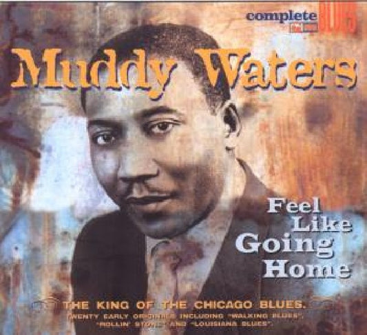 Muddy Waters - Feels like going... (CD)