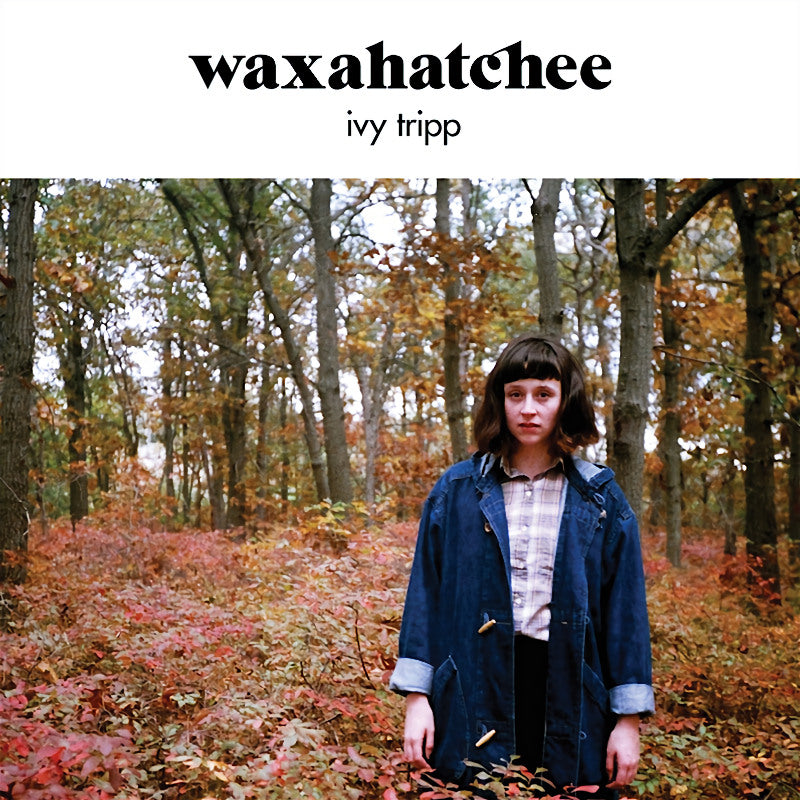 Waxahatchee - Ivy tripp (LP)