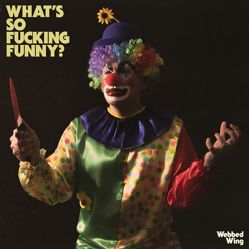 Webbed Wing - What's so fucking funny? (LP)