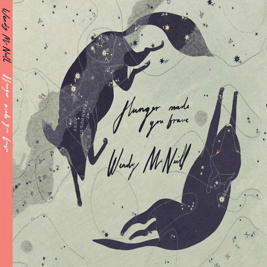 Wendy Mcneill - Hunger made you brave (CD)