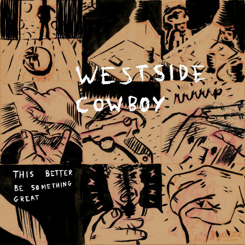 Westside Cowboy - This better be something great (LP)