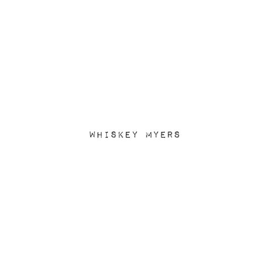 Whiskey Myers - Whiskey myers (LP)