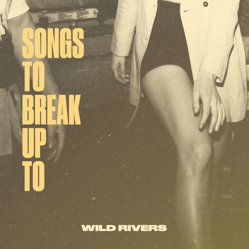 Wild Rivers - Songs to break up to (.. Break Up To / Milky Clear Vinyl, Transparent, Coloured Vinyl LP)