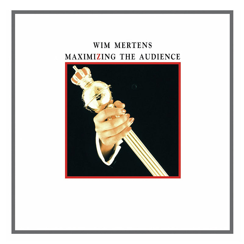 Wim Mertens - Maximizing the audience (CD)