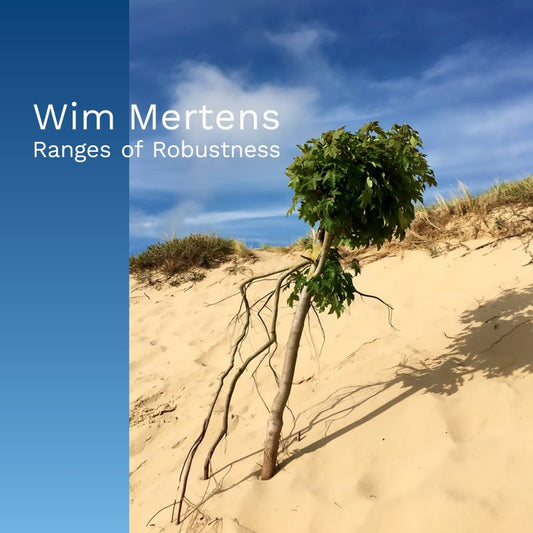 Wim Mertens - Ranges of robustness (CD)
