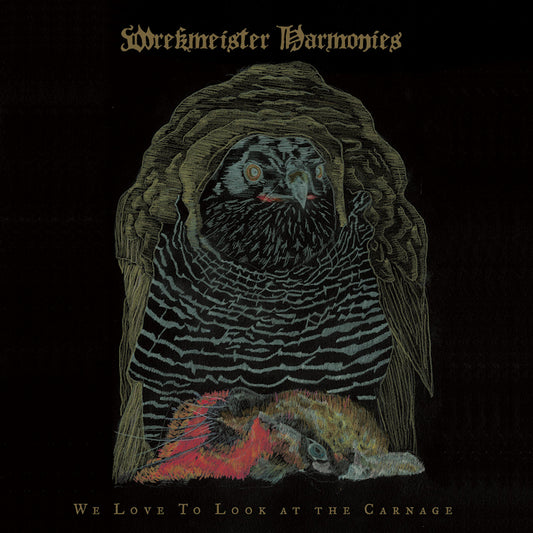 Wrekmeister Harmonies - We love to look at the carnage (.. Carnage / Black Vinyl LP)