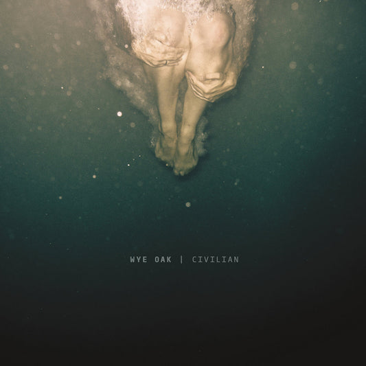 Wye Oak - Civilian (CD)