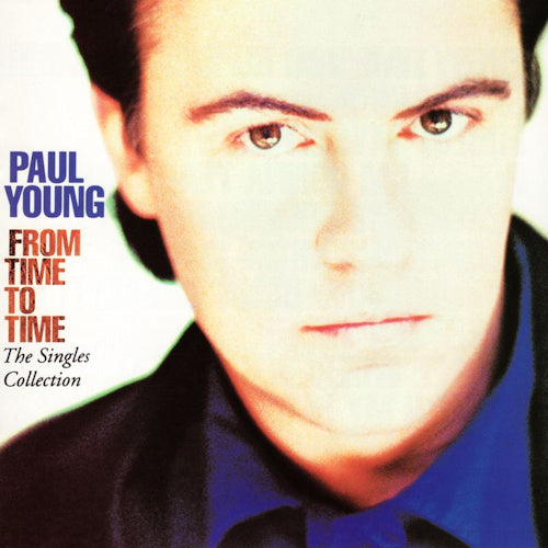Paul Young - From time to time ("Singles Collection" CD)
