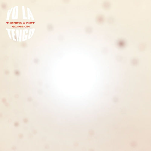 Yo La Tengo - There's a riot going on (.. Going On, Indie Only, Orange Vinyl, Coloured Vinyl LP)