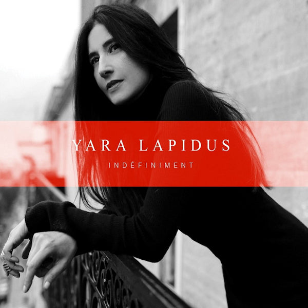 Yara Lapidus - Indefiniment -deluxe- (Deluxe Edition Video music)
