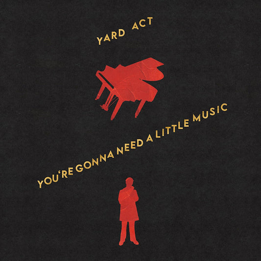 Yard Act - You re gonna need a little music (LP)