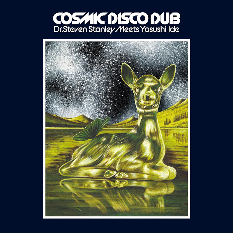 Yasushi Ide - Cosmic Disco Dub: Dr. Steven Stanley Meets Yasushi Ide (.. Meets Yasushi Ide - Cosmic Disco Dub CD)