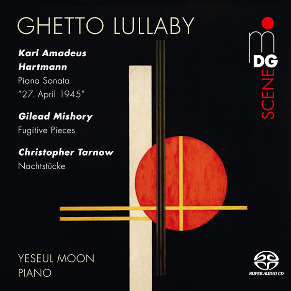 Yeseul Moon - Ghetto lullaby (Works Karl Amadeus Hartmann - Gilead Mishory A.O., Super Audio CD CD)