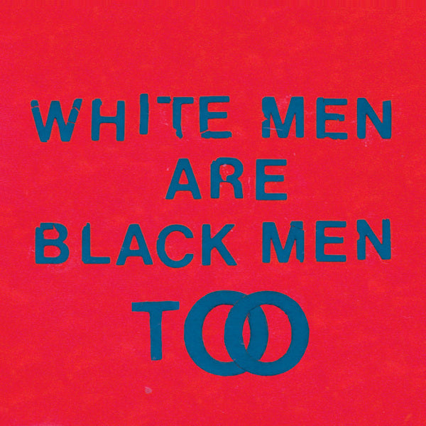 Young Fathers - White men are black men too (LP)