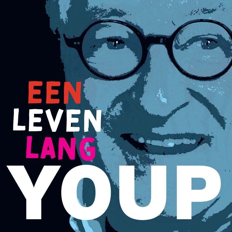 Youp Van Het Hek - Een leven lang youp (180g Booklet, High Quality, Gatefold Sleeve, Limited Edition LP)