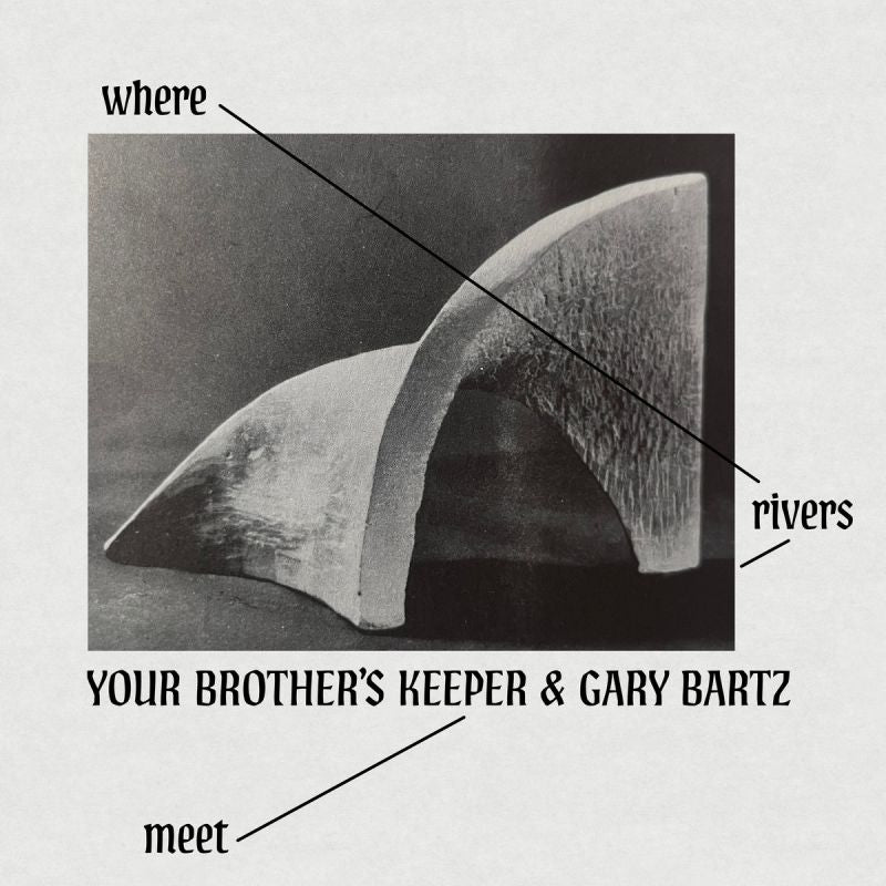 Your Borther 's Keeper & Gary Bartz - Where rivers meet (CD)