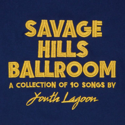 Youth Lagoon - Savage hills ballroom (.. Ballroom // Gold Vinyl, Coloured Vinyl LP)