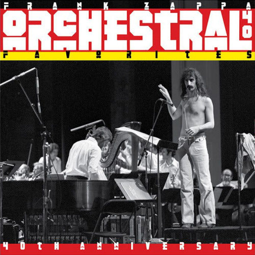 Frank Zappa - Orchestral favorites - 40th anniversary (.. Favorites - 40th Anniversary / 180gr., Anniversary Edition, High Quality, Remastered LP)