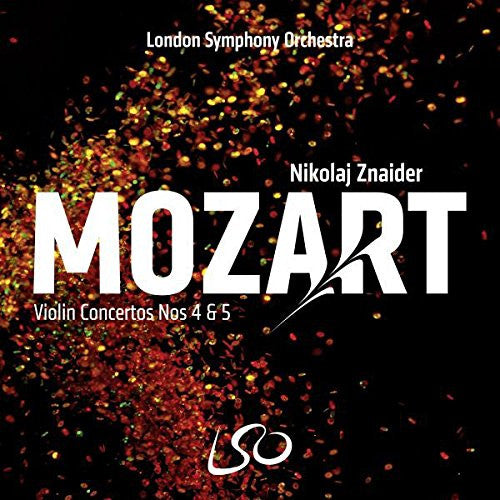 Wolfgang Amadeus Mozart - Violin concertos (London Symphony Orchestra/Nikolaj Znaider, Super Audio CD CD)