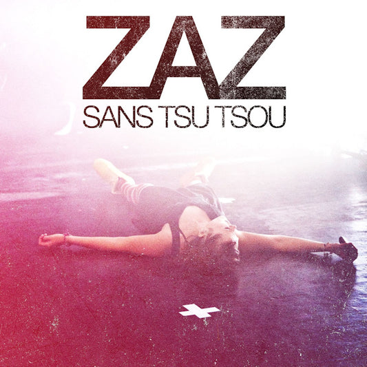 Zaz - Sans tsu tsou (CD)