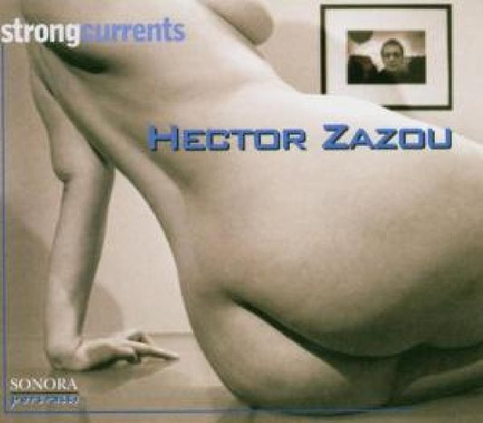 Hector Zazou - Strong currents (W/ Laurie Anderson, Melanie Gabriel (Daughter of Peter) CD)