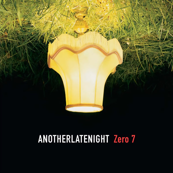 Zero 7 - Anotherlatenight (Incl. Slum Village, Roots Manuva, Serge Gainsbourg A.O. CD)