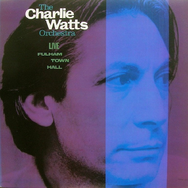 Watts, Charlie & The C... - Live At Fulham Town Hall (Rsd LP)