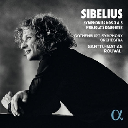 Santtu Rouvali -matias / Gothenburg Symphony Orchestra - Sibelius: symphonies nos. 3 & 5 pohjola's daughter (.. Nos. 3 & 5 Pohjola's Daughter / Ak 23 CD)