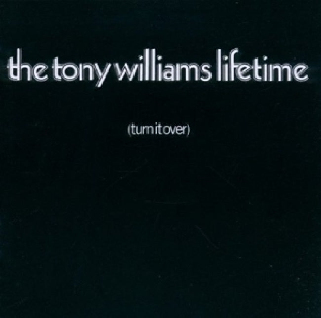 Tony Williams -lifetime- - Turn it over (Remastered 1970 Album W/Bonus Track CD)