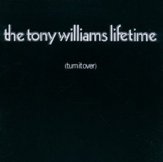Tony Williams -lifetime- - Turn it over (Remastered 1970 Album W/Bonus Track CD)