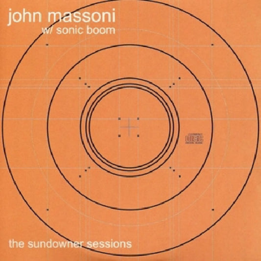 John Massoni & Sonic Boom - The sundowner sessions (.. Sessions / Rsd '20 LP)