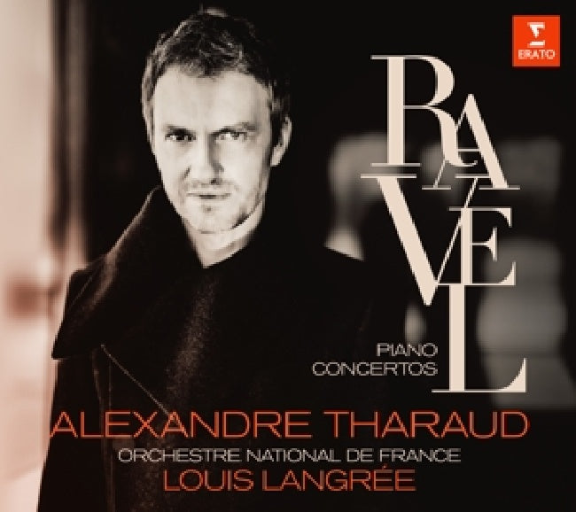Alexandre Tharaud - Ravel: piano concertos (Orchestre National De France/Louis Langree / Ak 23, Digipak CD)
