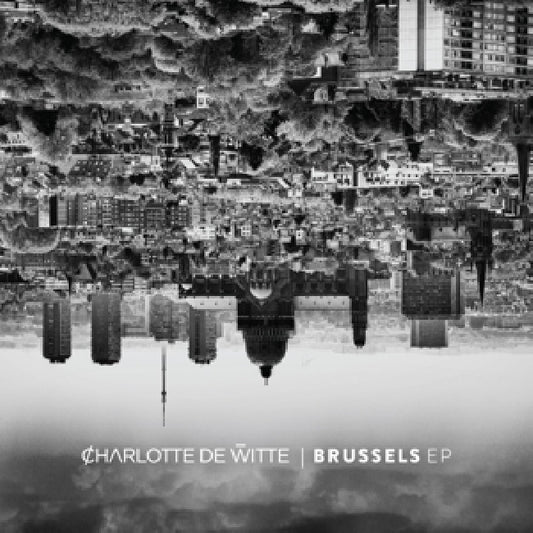 Charlotte De Witte - Brussels (2023 Repress 12-inch maxi-single)