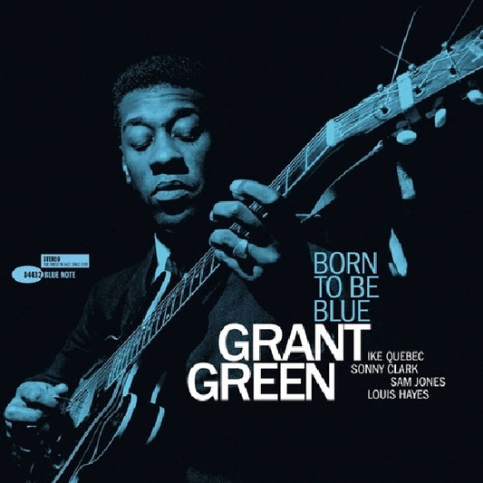 Grant Green - Born to be blue (Blue Note Tone Poet Series / 180gr., High Quality LP)